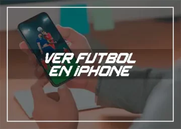 ver futbol online iphone